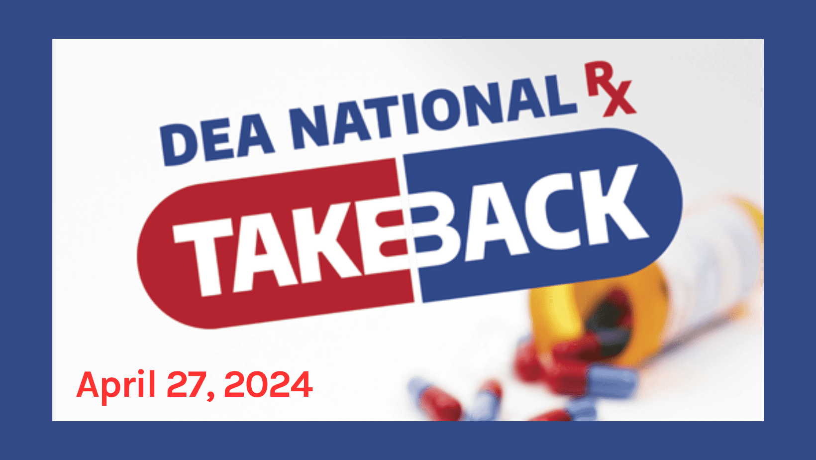 April 27 National Prescription Drug Take-Back Day