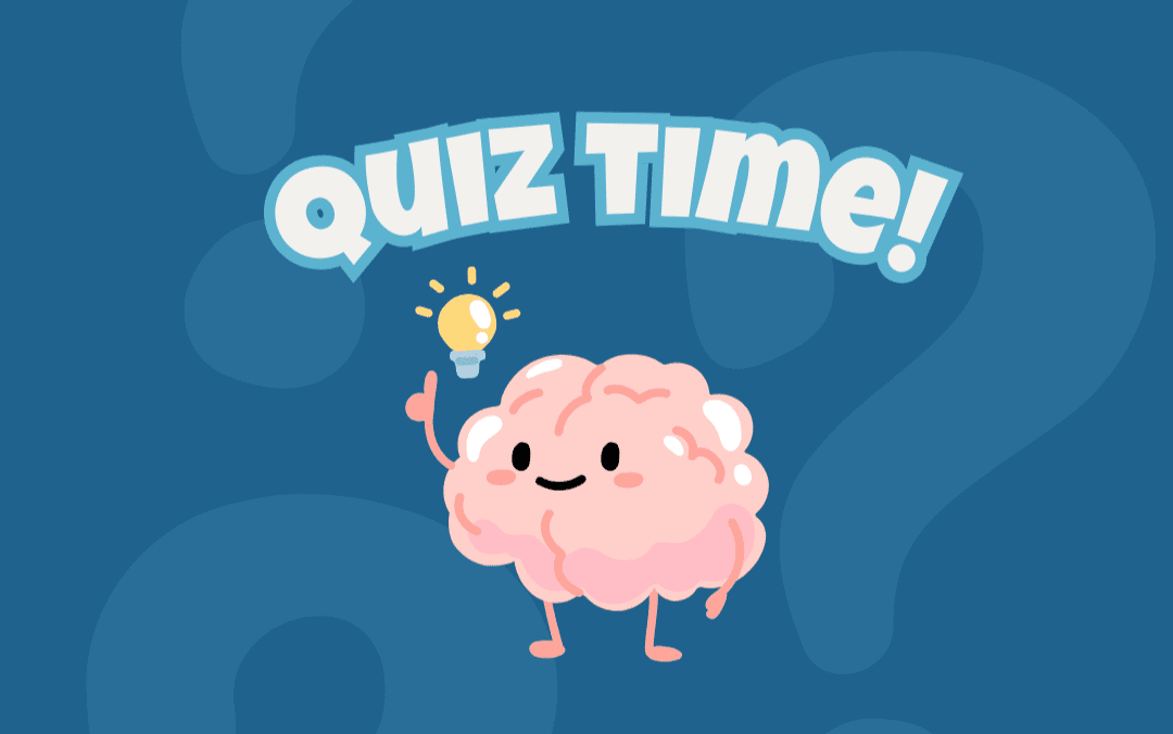 Quiz time