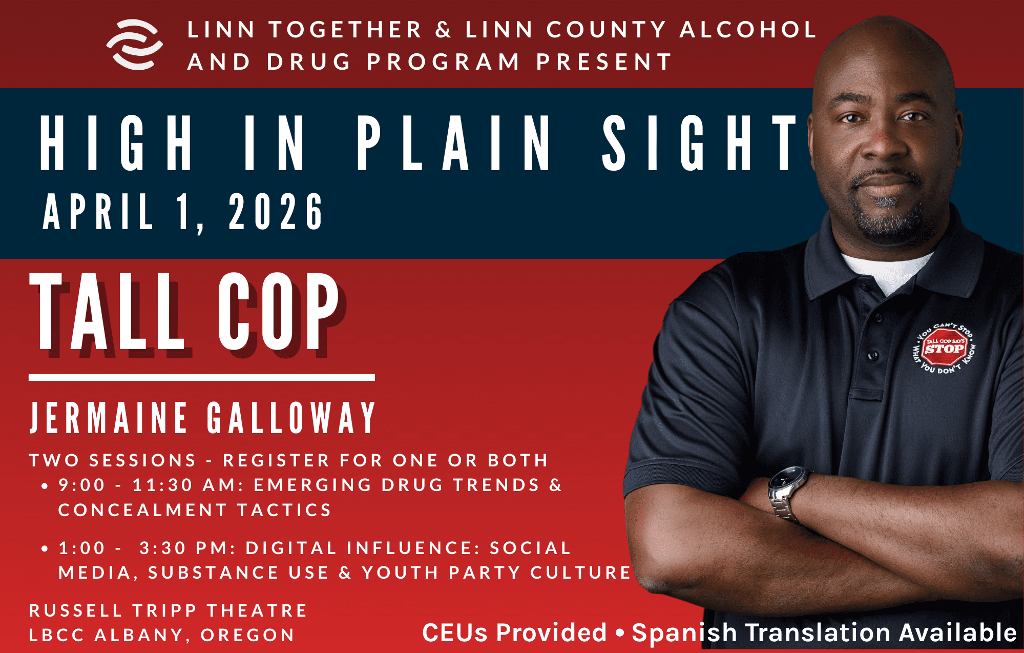 “Tall Cop” Jermaine Galloway: High In Plain Sight